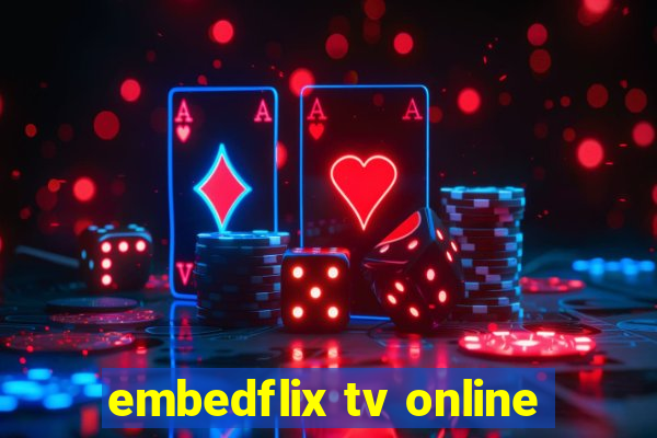 embedflix tv online